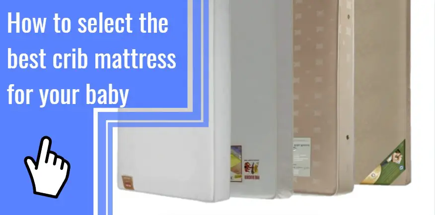 how to select the best crib mattress for your baby