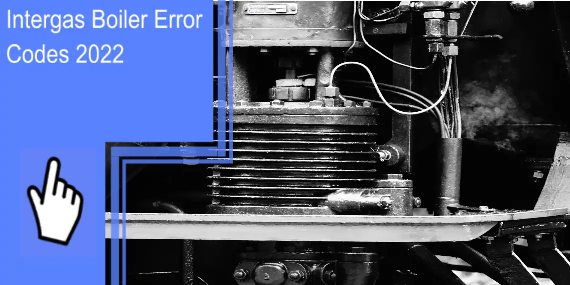 Intergas Boiler Error Codes 2022