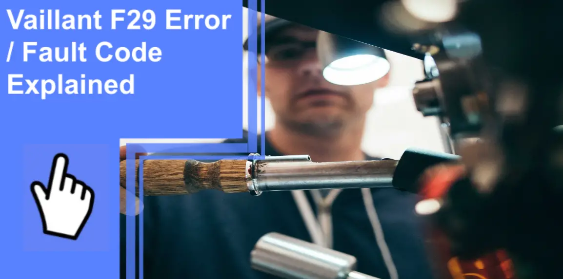 vaillant-f29-error-fault-code-explained