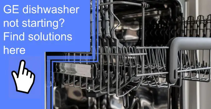 ge dishwasher troubleshooting not starting