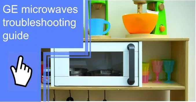ge microwaves troubleshooting