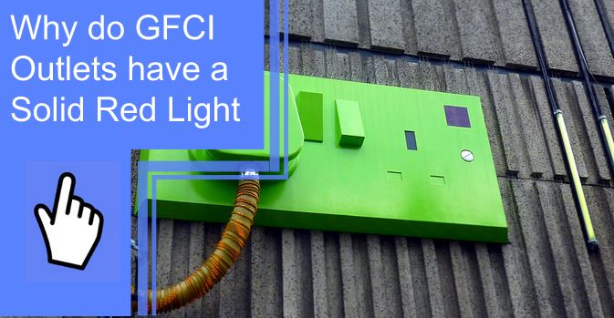 gfci outlet solid red light