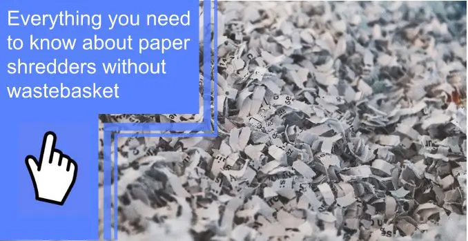paper shredder without wastebasket