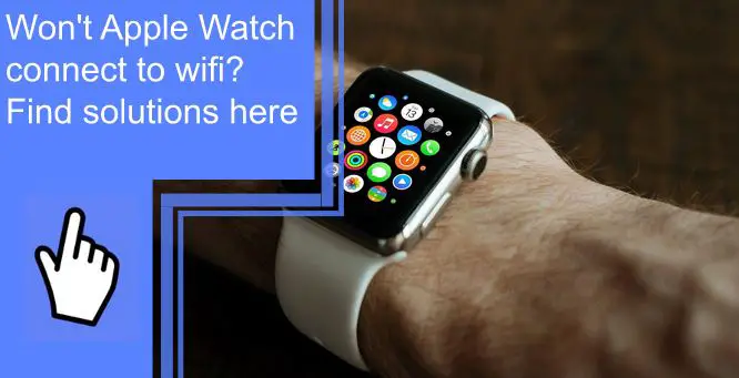 apple watch wont connect to wifi