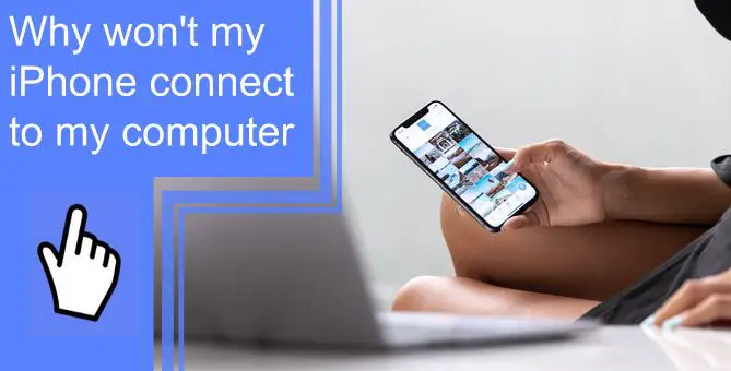 why won_t my iphone connect to my computer