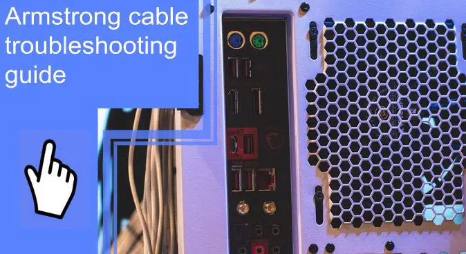 armstrong cable troubleshooting