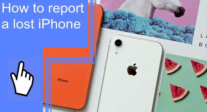how to report a lost iphone